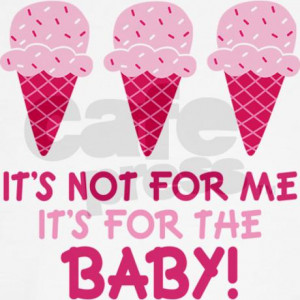 funny_ice_cream_quote_maternity_tshirt.jpg?color=White&height=460 ...