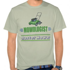 funny lawn mowing t shirts mow landscaping mower mowers landscaper ...