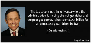 More Dennis Kucinich Quotes