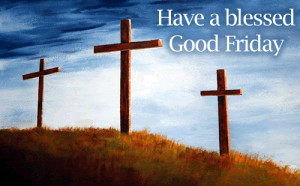 Happy Good Friday 2015 HD Images, Greetings, Wallpapers
