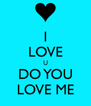 Do You Love Me Wallpaper I love u do you love me