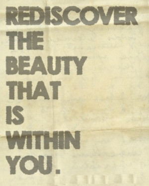 Rediscover The Beauty…