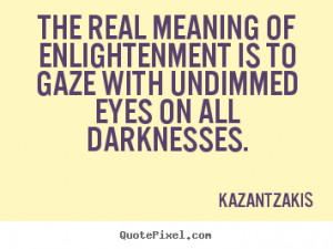 Enlightenment Quotes More inspirational quotes