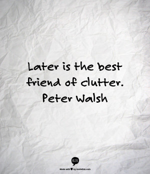 Peter Walsh quote - 