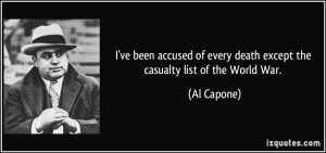 ve been accused of every death except the casualty list of the World ...