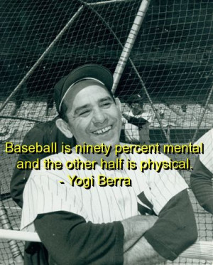 yogi berra, quotes, sayings, meaningful, cool, baseball, famous