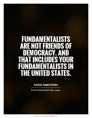 Democracy Quotes Karen Armstrong Quotes Fundamentalist Quotes