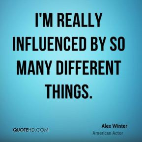 More Alex Winter Quotes