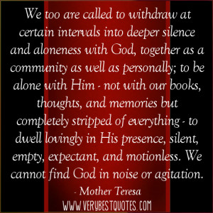 We too are called to withdraw at certain intervals - God quote