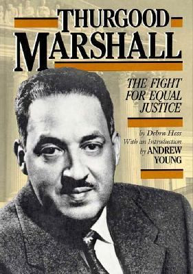 Thurgood Marshall: The Fight for Equal Justice