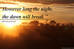 ... inspirational, positive, amazing, great, wisdom, African proverb