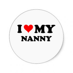 Love My Nanny Round Stickers