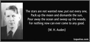are not wanted now; put out every one, Pack up the moon and dismantle ...