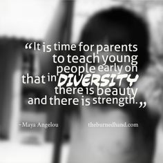 Diversity #teach #truth #strength