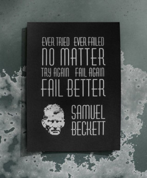 Samuel Beckett Fail Better Letterpress Quote Print