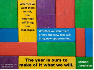 QUOTE & POSTER: Whether we want them or not, the New Year will bring ...