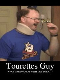 tourettes guy quotes