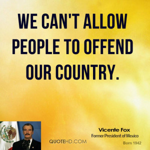 We can't allow people to offend our country.