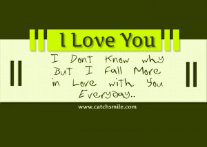Love You – I Dont Know why But I Fall More in Love with You Everyday ...
