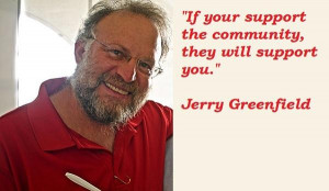 Jerry greenfield famous quotes 5