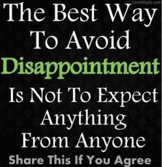 Disappointed Quotes For Him Disappointment quotes in life