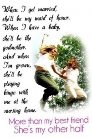 More than my best friend, she's my other half Sisters, Best Friends ...