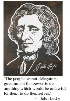 John Locke on Government #politics #quotes