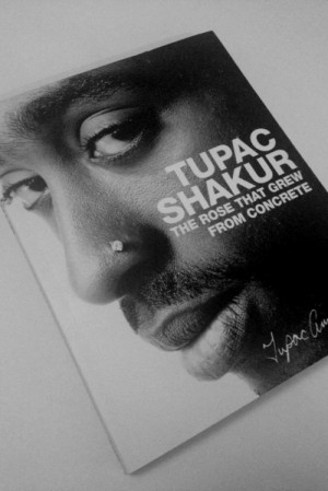 ... 2pac Tupac poem legend tupac shakur the rose that grew from concrete