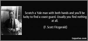 Scratch a Yale man with both hands and you'll be lucky to find a coast ...