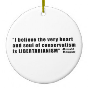 Conservatism Libertarianism Quote by Ronald Reagan Christmas Ornament
