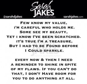 Sarah Jakes Quotes: Few people know my value. I'm careful who holds me ...
