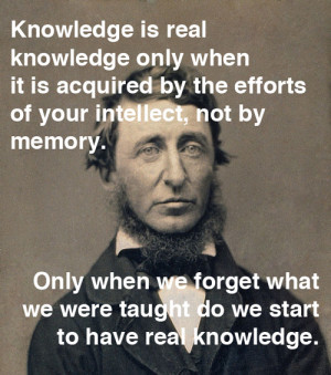 Knowledge is real knowledge only when it is acquired by the efforts of ...