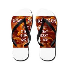 Women Are Like Bacon Flip Flops for