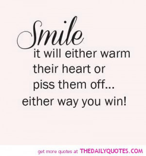 smile-piss-them-off-quote-picture-quotes-sayings-pics.jpg