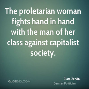 The proletarian woman fights hand in hand with the man of her class ...