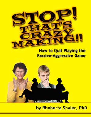 Stop! That’s Crazy-making! How to Recognize, Respond to, and Recover ...