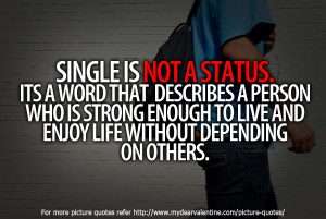 life quotes single is not a status