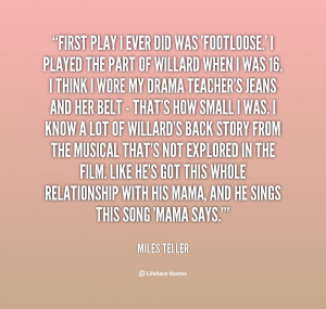 Miles Teller Footloose Quotes/quote-miles-teller-