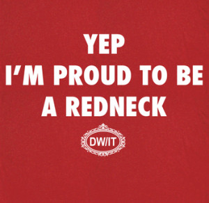 Redneck T Shirt Funny Saying T Shirt Humorous Yep Tee