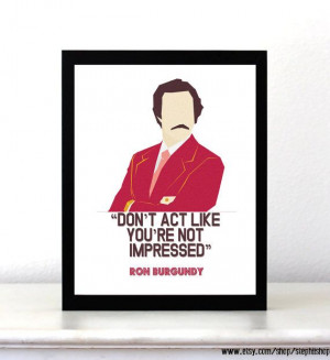 ... poster // anchorman quote //box office // illustrations // posters