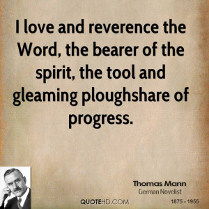 love and reverence the Word, the bearer of the spirit, the tool and ...