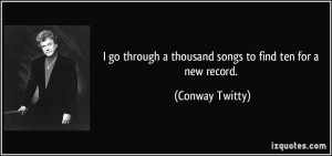 More Conway Twitty Quotes