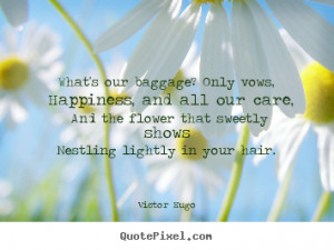 ... your hair victor hugo more love quotes friendship quotes success