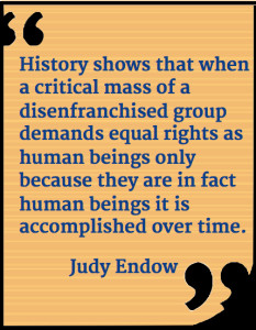 ... critical mass of a disenfranchised group demands equal rights as human