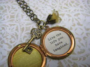 Quote Lockets > Vintage Locket Live the life you have imagined quote ...