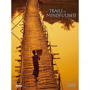 ... > Inspirational Quotes >Trails of Mindfulness 2015 Poster Calendar