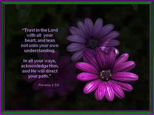Trust in the Lord Proverbs 3:5,6 Wallpaper