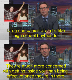 Drug companies = high school boyfriends…