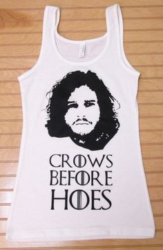 Ladies Jersey Tank Top Crows Before Hoes Jon Snow Game Of Thrones