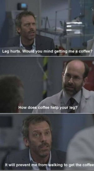 Amazing Pictures of dr.house quotes